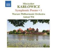 Mieczyslaw Karlowicz – Poèmes symphoniques, Vol. 1 – NAXOS