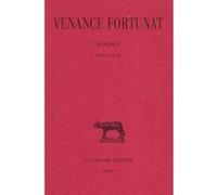 Poèmes. Tome III : Livres IX-XI. Appendice - In laudem sanctae Mariae Venance Fortunat (Auteur), Marc Reydellet (Edité par)
