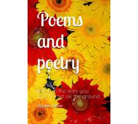 Poems And Poetry: To Touch The Stars You Have To Get Off The Ground
