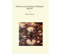 Poems and Songs of Robert Burns