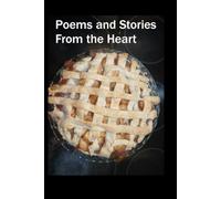 Poems and Stories From the Heart