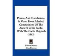 Poems, and Translations, in Verse, from Admired Compositions of the Ancient Celtic Bards: With the Gaelic Originals (1843) Munro, Robert, Bunyan, John (Auteur)
