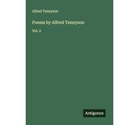 Poems by Alfred Tennyson: Vol. 2