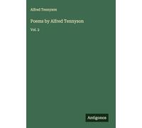 Poems by Alfred Tennyson: Vol. 2