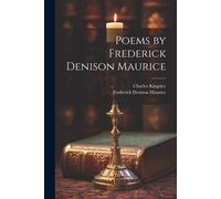 Poems By Frederick Denison Maurice