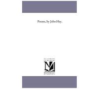 Poems, By John Hay.