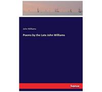Poems By The Late John Williams