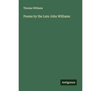 Poems by the Late John Williams
