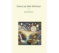 Poems by Walt Whitman
