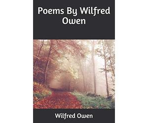 Poems By Wilfred Owen