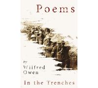 Poems By Wilfred Owen - In The Trenches
