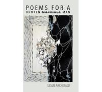 Poems for a Broken Marriage Man