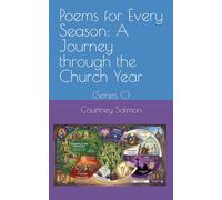 Poems for Every Season: A Journey Through the Church Year (Series C)