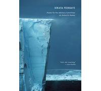 Poems for the Advisory Committee on Antarctic Names Soraya Mariam Peerbaye (Auteur)
