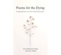 Poems for the Dying: Finding Peace in Life’s Final Moments