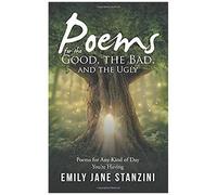 Poems For The Good, The Bad, And The Ugly