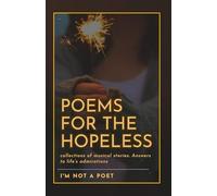 Poems for the Hopeless: A collection of Stories