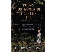 Poems For Women Of A Certain Age