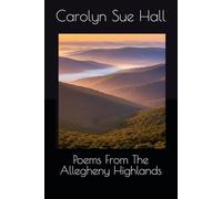 Poems From The Allegheny Highlands