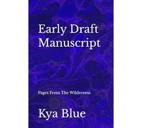 Poems From The Wilderness: Early Draft Manuscript