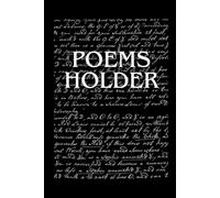 Poems Holder: a blank, lined book to write down and hold your own poetry