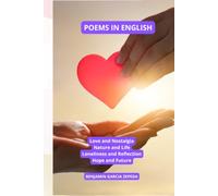 POEMS IN ENGLISH: Love and Nostalgia Nature and Life Loneliness and Reflection Hope and Future