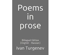 Poems In Prose: Bilingual Edition (English - Russian)