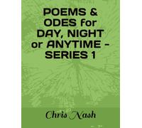 POEMS & ODES for DAY, NIGHT or ANYTIME - SERIES 1