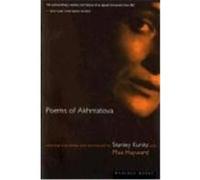 Poems of Akhmatova Anna Akhmatova, Max Hayward, Stanley Kunitz (Auteur)