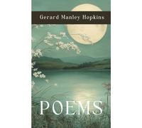 Poems of Gerard Manley Hopkins: A Book of Verses, including passionate poems ‘The Windhover’ and ‘I wake and feel the fell of dark, not day’.