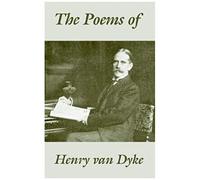 Poems Of Henry Van Dyke, The