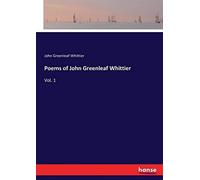 Poems Of John Greenleaf Whittier