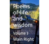 Poems of life and wisdom: Volume 3