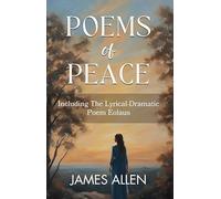 Poems Of Peace Including The Lyrical Dramatic Poem Eolaus