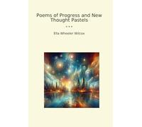 Poems of Progress and New Thought Pastels