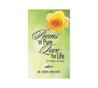 Poems Of Pure Love For Life