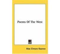 Poems of the West Koonce, Mae Elmore (Auteur)