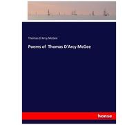 Poems Of Thomas D'arcy Mcgee