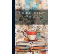 Poems Of To-Day An Anthology