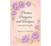 Poems, Prayer & Recipes and a few laughs