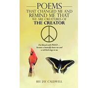 Poems That Changed Me And Remind Me That We Are Creatures Of The Creator