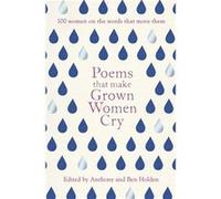 Poems That Make Grown Women Cry