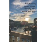 Poems That Were Written On Trains But Weren't Written About Trains