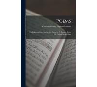 Poems: The Unknown Eros. Amelia, Etc. Poems By H. Patmore. Essay On English Metrical Law