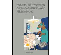 Poems to help medics burn out in more interesting and reflective ways