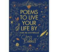Poems to Live Your Life By: A Gorgeous Illustrated Collection