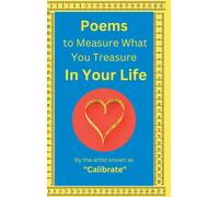 Poems To Measure What You Treasure In Your Life