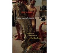 Poems Under Saturn: Poèmes saturniens (Lockert Library of Poetry in Translation)