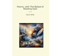 Poems, with The Ballad of Reading Gaol