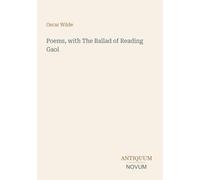 Poems, with The Ballad of Reading Gaol